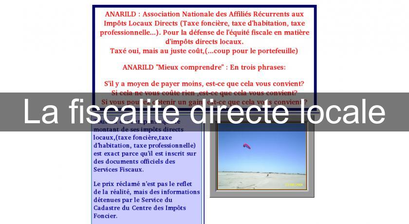 La fiscalite directe locale La fiscalite directe locale