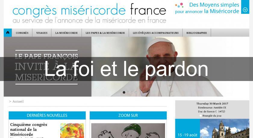 La foi et le pardon La foi et le pardon
