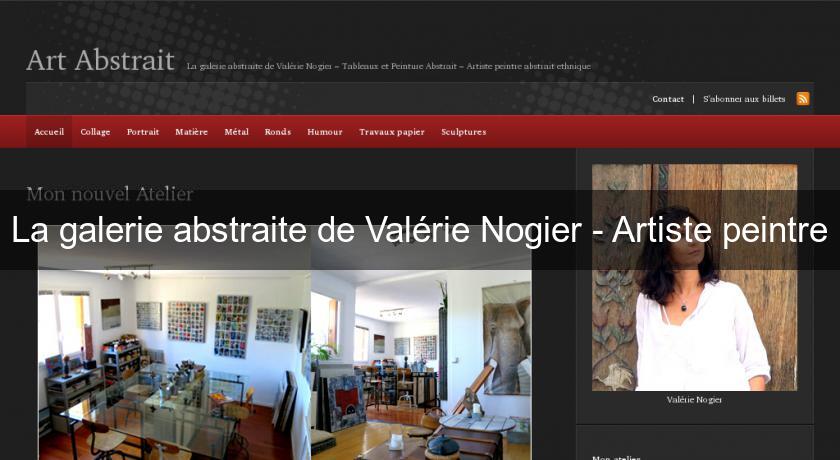La galerie abstraite de Valérie Nogier - Artiste peintre La galerie abstraite de Valérie Nogier - Artiste peintre