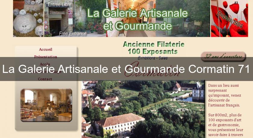 La Galerie Artisanale et Gourmande Cormatin 71