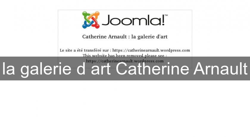 la galerie d'art Catherine Arnault