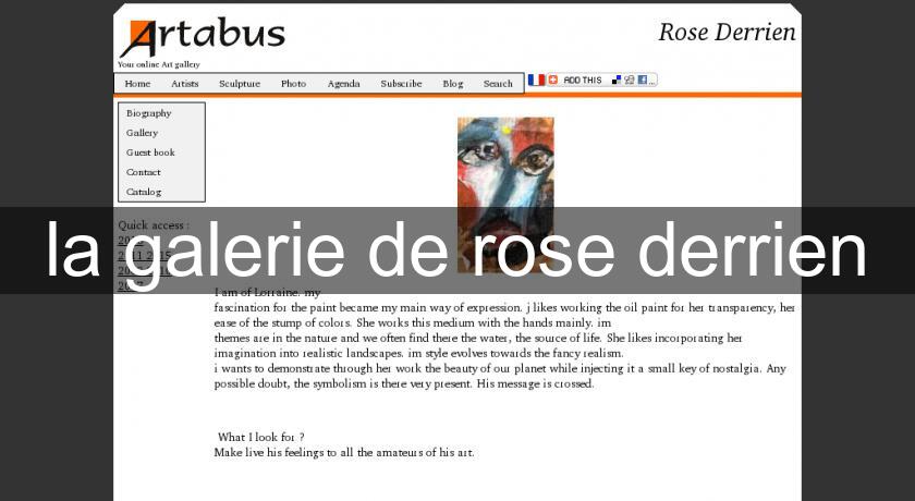 la galerie de rose derrien la galerie de rose derrien