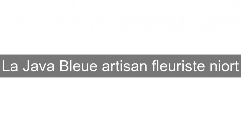 La Java Bleue artisan fleuriste niort La Java Bleue artisan fleuriste niort