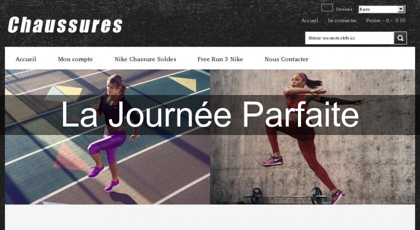 La Journée Parfaite La Journée Parfaite