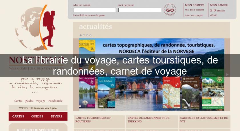 La librairie du voyage, cartes tourstiques, de randonnées, carnet de voyage