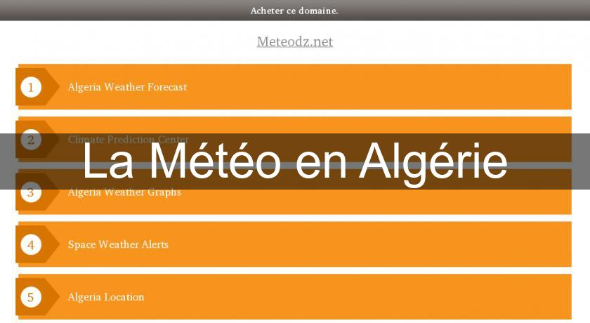 La Météo en Algérie La Météo en Algérie