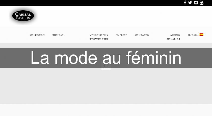La mode au féminin La mode au féminin