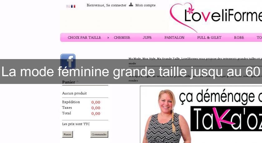 La mode féminine grande taille jusqu'au 60 La mode féminine grande taille jusqu'au 60