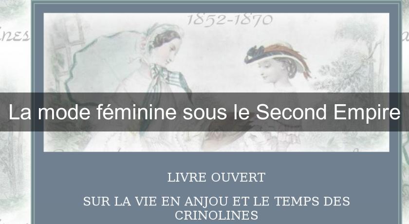 La mode féminine sous le Second Empire La mode féminine sous le Second Empire