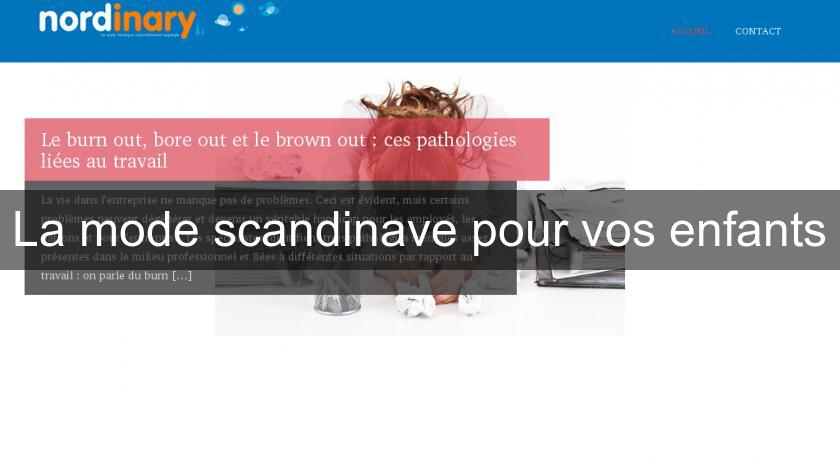 La mode scandinave pour vos enfants La mode scandinave pour vos enfants