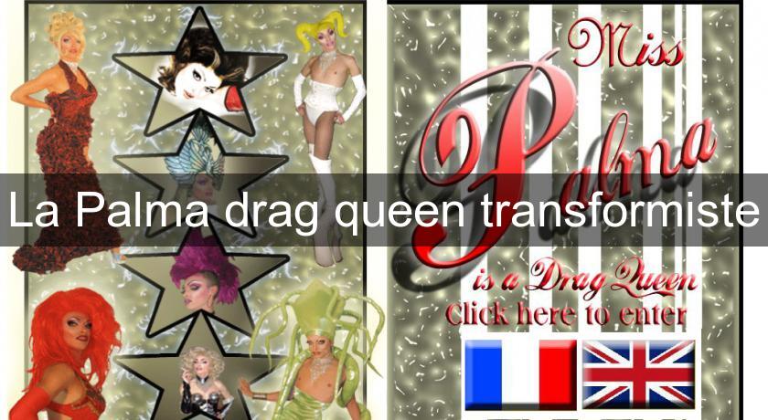 La Palma drag queen transformiste