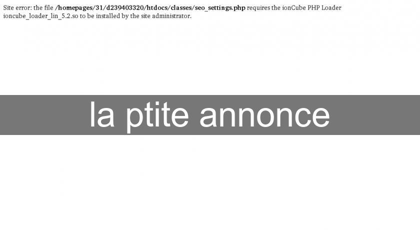 la ptite annonce la ptite annonce