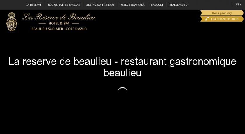 La reserve de beaulieu - restaurant gastronomique beaulieu