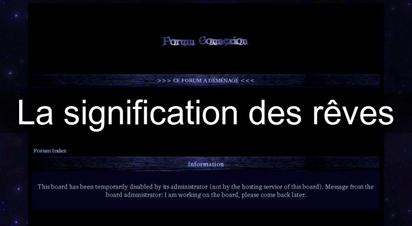 La signification des rêves La signification des rêves