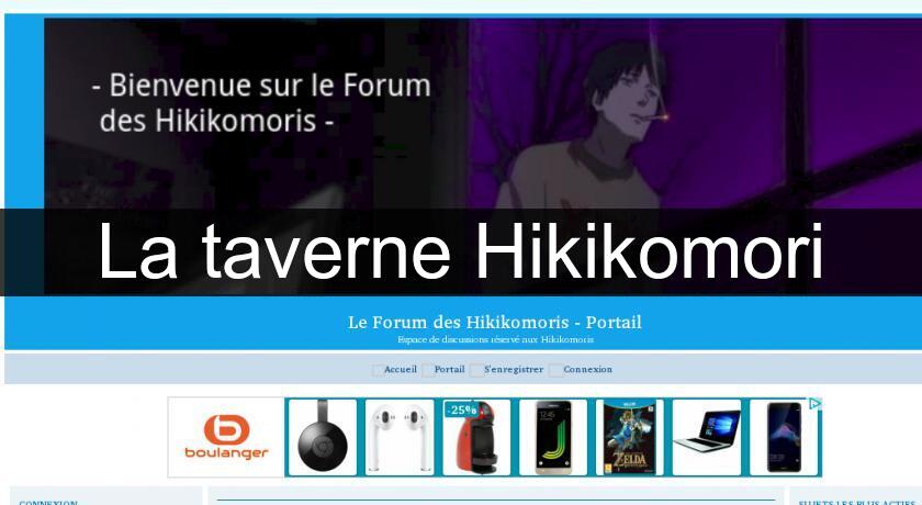 La taverne Hikikomori La taverne Hikikomori