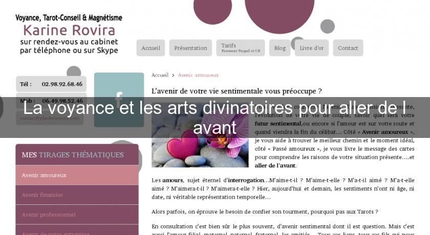 La voyance et les arts divinatoires pour aller de l'avant La voyance et les arts divinatoires pour aller de l'avant