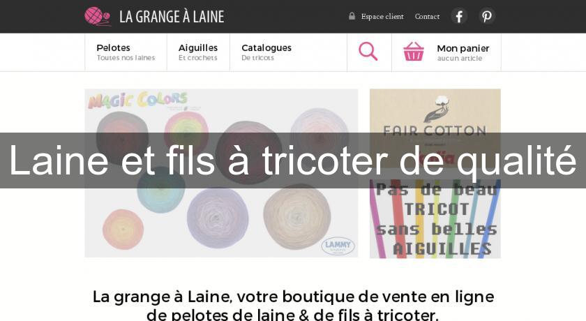 Laine et fils à tricoter de qualité Laine et fils à tricoter de qualité