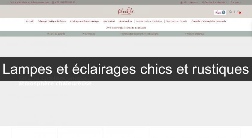 Lampes et éclairages chics et rustiques Lampes et éclairages chics et rustiques