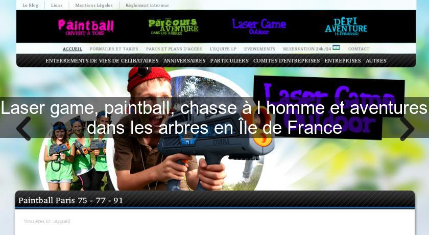 Laser game, paintball, chasse à l'homme et aventures dans les arbres en Île de France Laser game, paintball, chasse à l'homme et aventures dans les arbres en Île de France