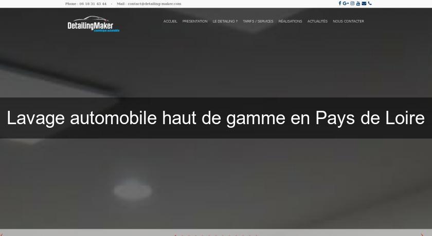 Lavage automobile haut de gamme en Pays de Loire Lavage automobile haut de gamme en Pays de Loire
