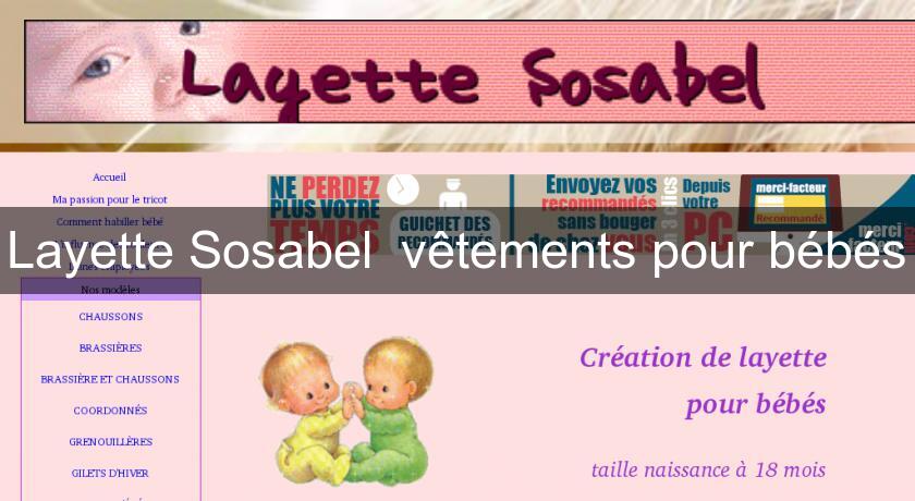 Layette Sosabel  vêtements pour bébés