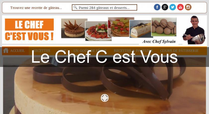 Le Chef C'est Vous Le Chef C'est Vous