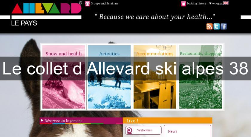 Le collet d'Allevard ski alpes 38 Le collet d'Allevard ski alpes 38