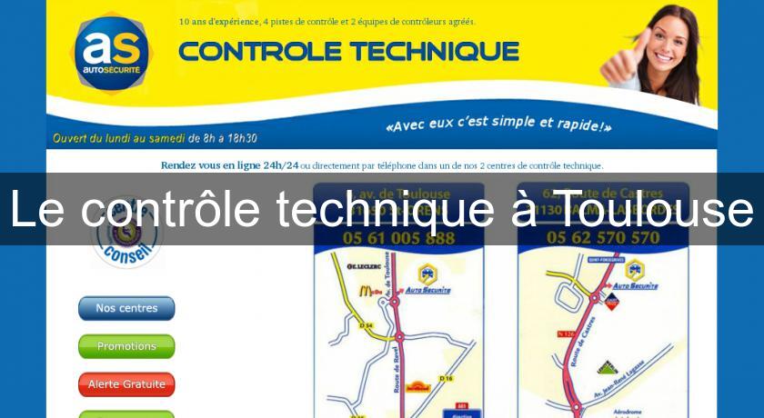 Le contrôle technique à Toulouse Le contrôle technique à Toulouse