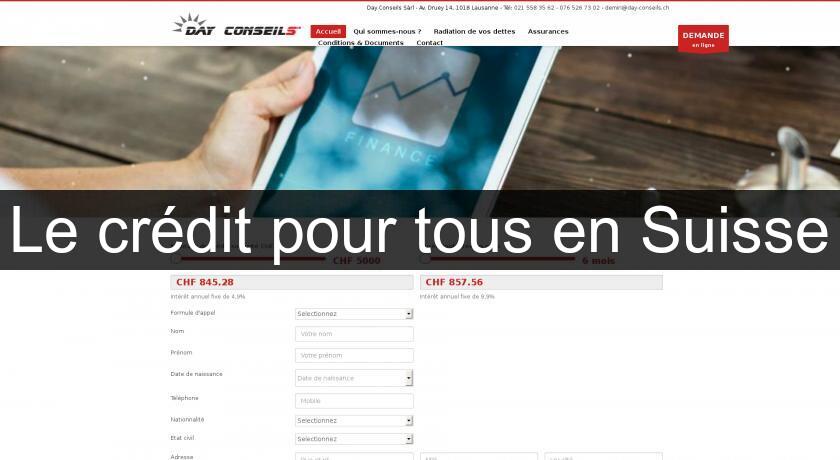 Le crédit pour tous en Suisse Le crédit pour tous en Suisse