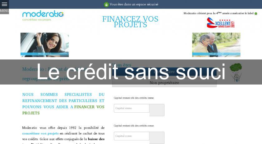 Le crédit sans souci Le crédit sans souci