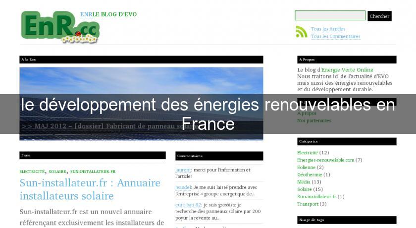le développement des énergies renouvelables en France le développement des énergies renouvelables en France
