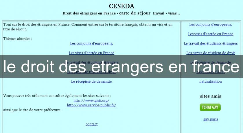 le droit des etrangers en france le droit des etrangers en france