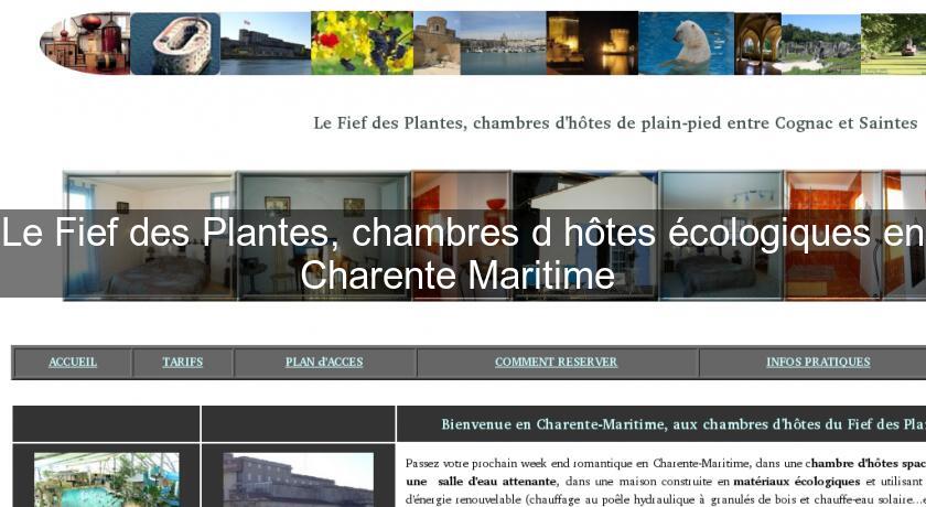 Le Fief des Plantes, chambres d'hôtes écologiques en Charente Maritime 