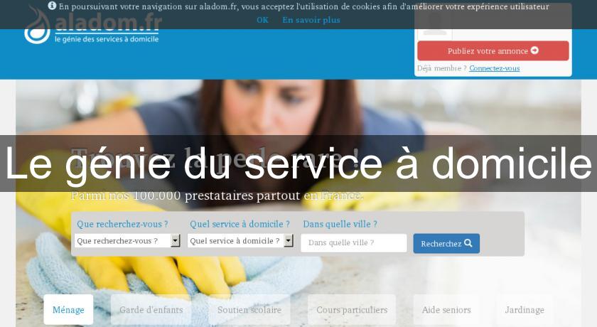 Le génie du service à domicile Le génie du service à domicile
