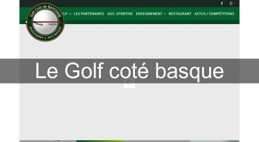 Le Golf coté basque Le Golf coté basque