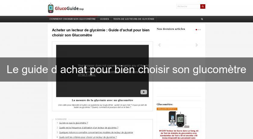 Le guide d'achat pour bien choisir son glucomètre Le guide d'achat pour bien choisir son glucomètre