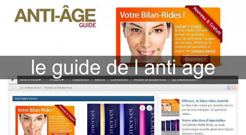 le guide de l'anti age le guide de l'anti age
