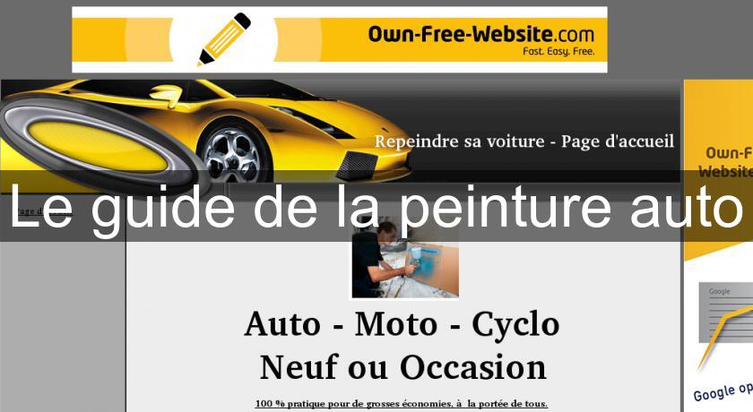 Le guide de la peinture auto Le guide de la peinture auto