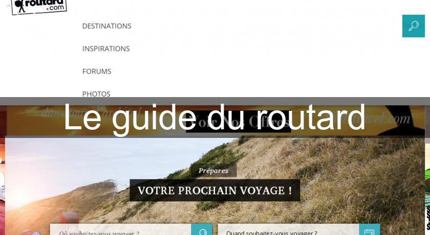 Le guide du routard Le guide du routard