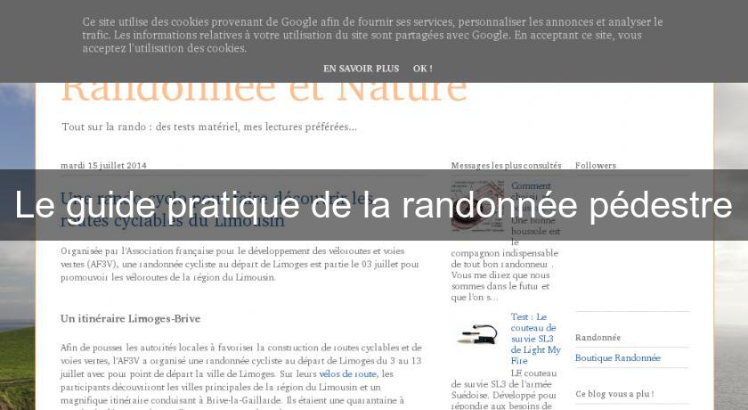 Le guide pratique de la randonnée pédestre Le guide pratique de la randonnée pédestre