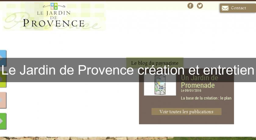Le Jardin de Provence création et entretien