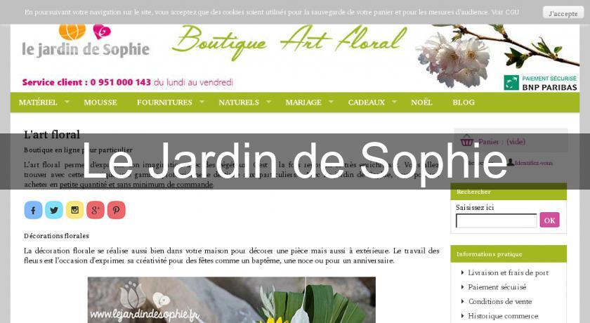 Le Jardin de Sophie Le Jardin de Sophie