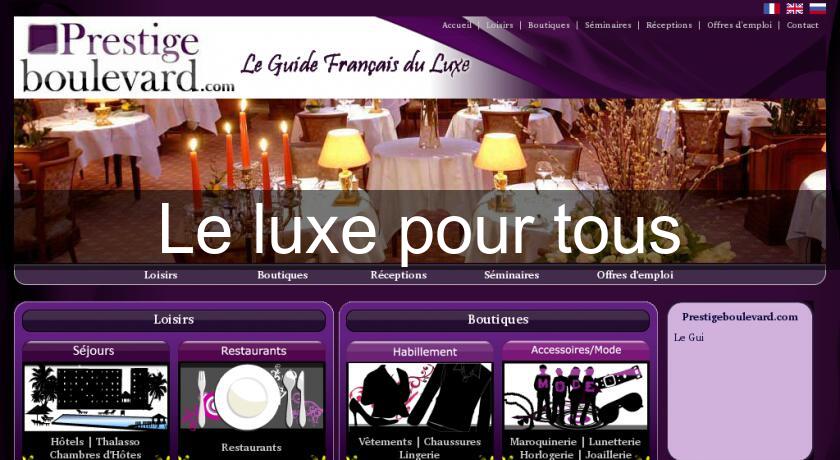 Le luxe pour tous Le luxe pour tous