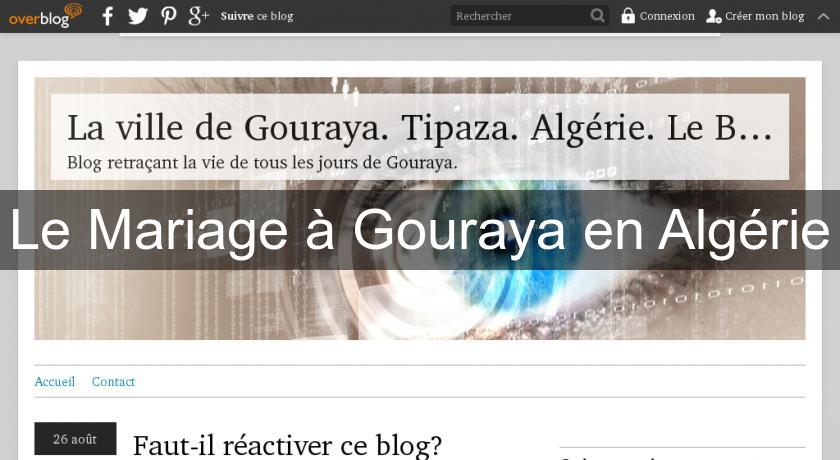 Le Mariage à Gouraya en Algérie Le Mariage à Gouraya en Algérie