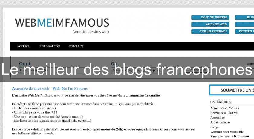 Le meilleur des blogs francophones Le meilleur des blogs francophones