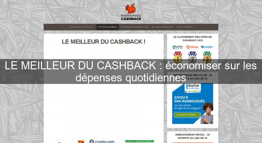 LE MEILLEUR DU CASHBACK LE MEILLEUR DU CASHBACK