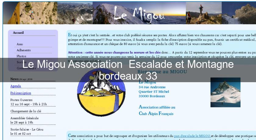 Le Migou Association Escalade et Montagne bordeaux 33 Le Migou Association Escalade et Montagne bordeaux 33