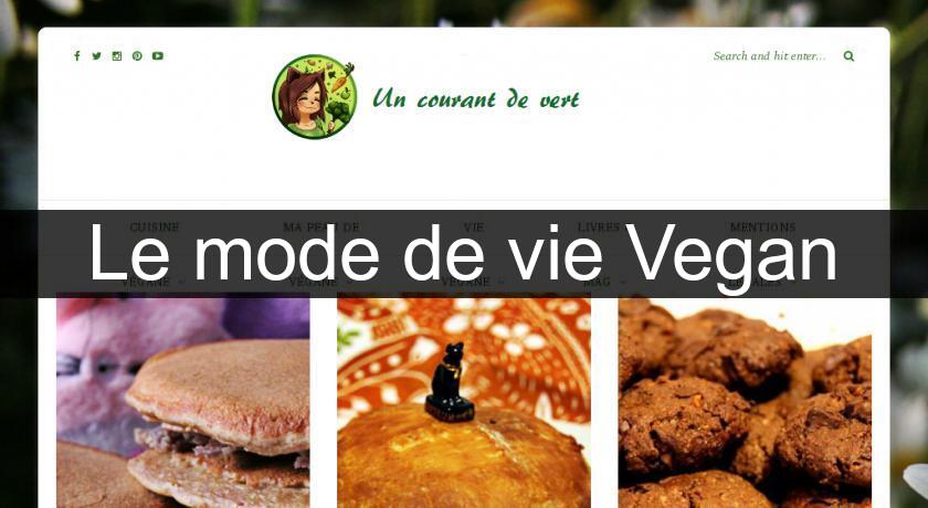 Le mode de vie Vegan Le mode de vie Vegan