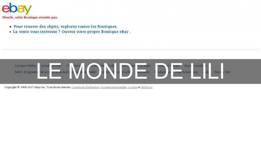 LE MONDE DE LILI LE MONDE DE LILI