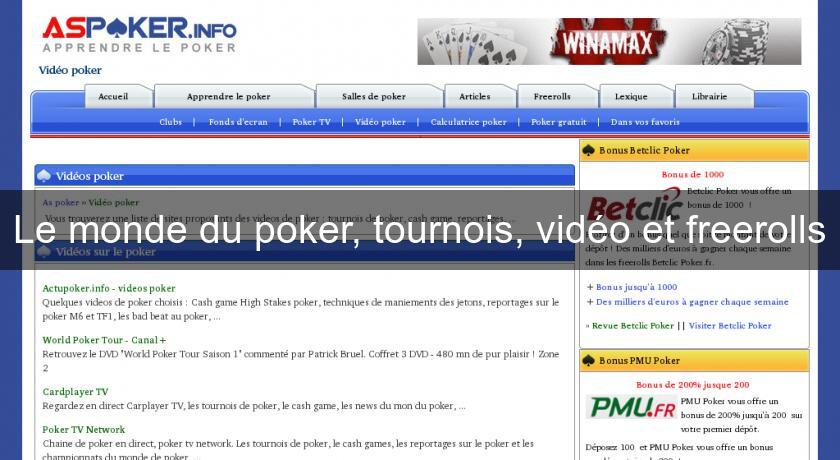 Le monde du poker, tournois, vidéo et freerolls